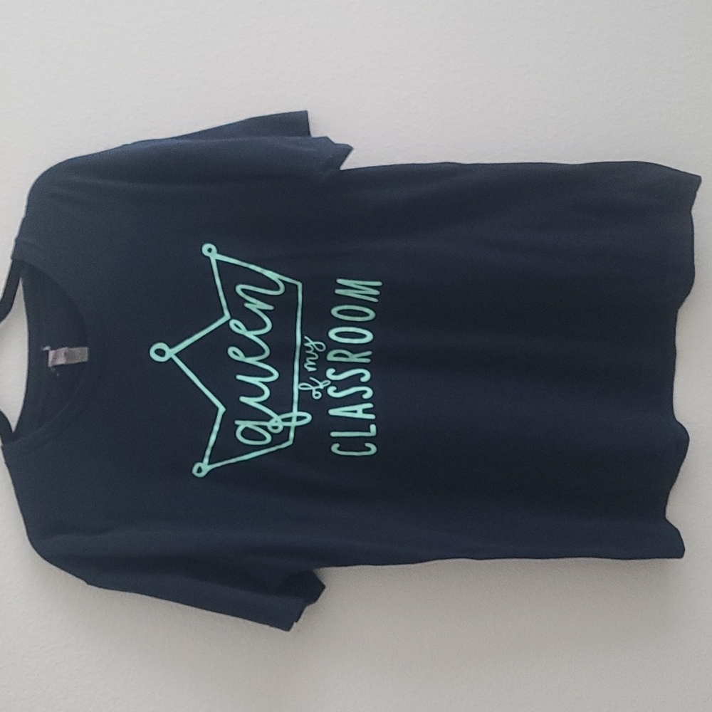 Teacher Tee "Queen of my Classroom"